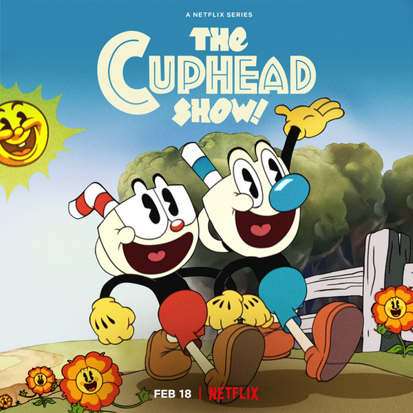 سيبدأ بث أنمي "Cuphead" "THE CUPHEAD SHOW!" في فبراير 2022 